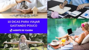 Como viajar gastando pouco? Veja 10 dicas!