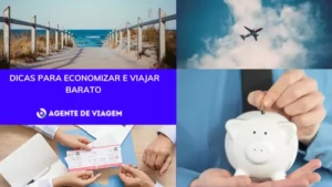 Dicas Para Economizar e Viajar Barato