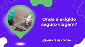 Onde é exigido seguro viagem?