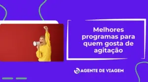 Melhores programas para quem gosta de agitação