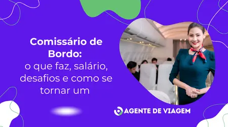 Comissário de Bordo: o que faz, salário, desafios e como se tornar um