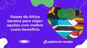 Países da África baratos para viajar: opções com melhor custo-benefício