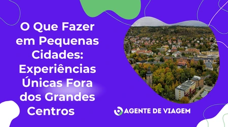 O Que fazer em pequenas cidades