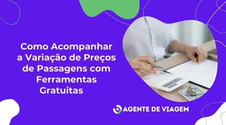 acompanhar a variação de preços de passagens 
